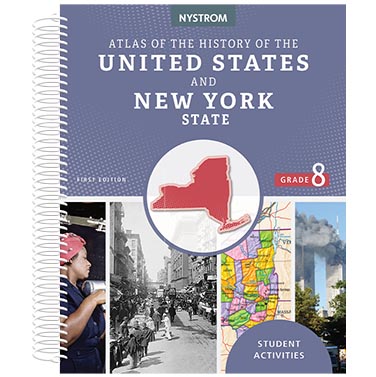 Atlas of the History of the US and NY: Grade 8 Student Activity Book